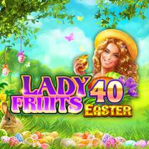 Laro Lady Fruits 40 Easter Edition Lady Fruits 40 Easter Edition